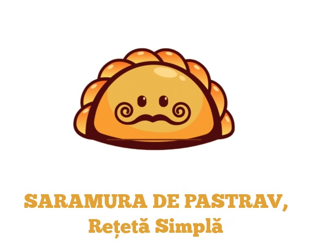 SARAMURA DE PASTRAV, Rețetă Simplă